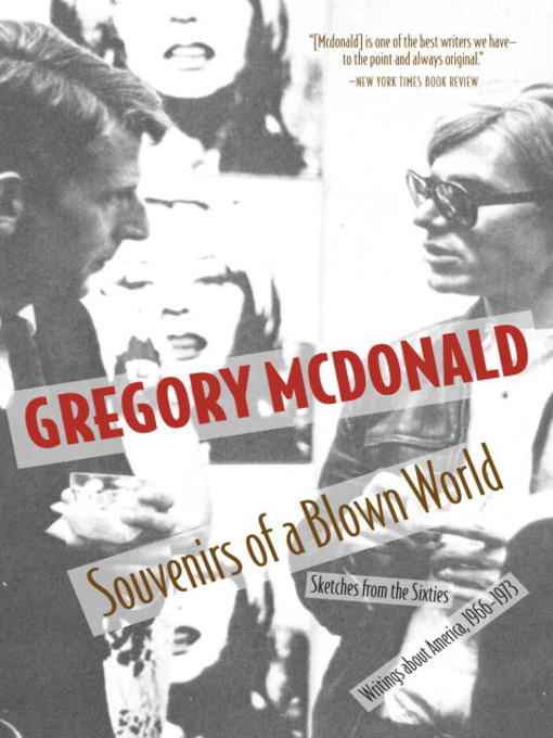 Title details for Souvenirs of a Blown World by Gregory Mcdonald - Available